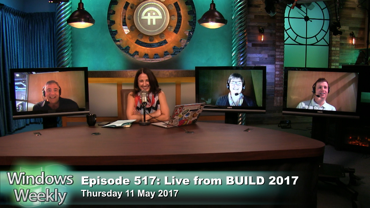 Windows Weekly 517: Live From Build 2017