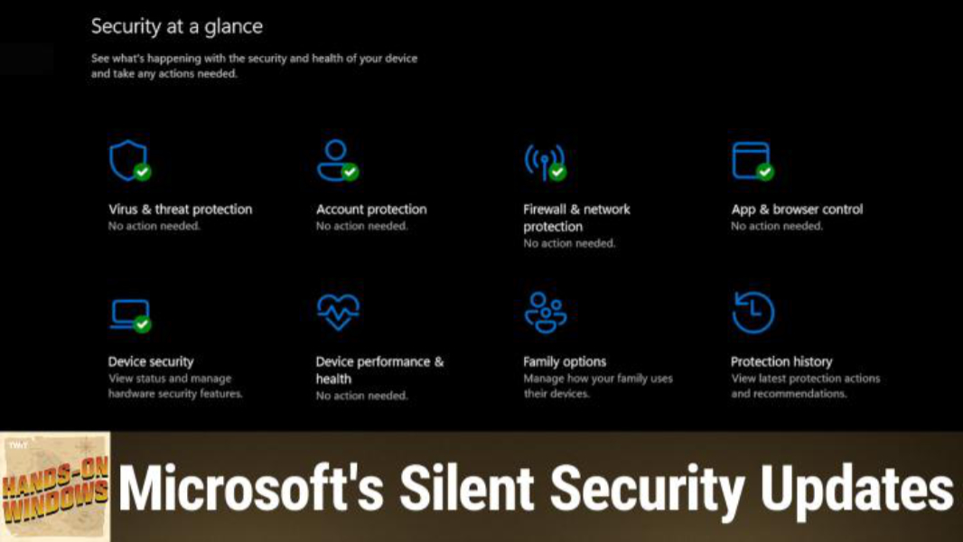 Hands-On Windows 159: Microsoft’s Silent Security Updates