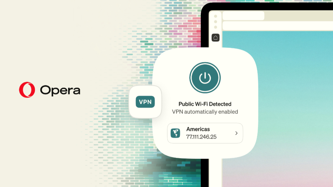 Opera's Free VPN is Now Automatic on Public Wi-Fi Networks