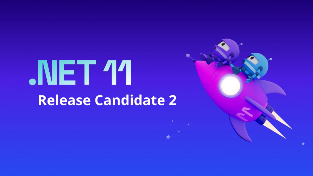 .NET 11 Enters Final Round of Testing
